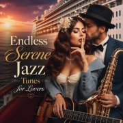 VA - Endless Serene Jazz Tunes for Lovers (2026)