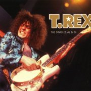 T. Rex - The Singles As & Bs (2003)