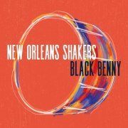 New Orleans Shakers - Black Benny (2023) [Hi-Res]