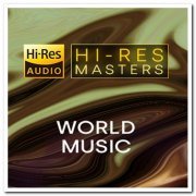 VA - Hi-Res Masters: World Music (2021) [Hi-Res]