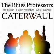 The Blues Professors - Caterwaul (2017)