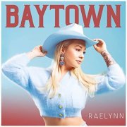 RaeLynn - Baytown (2020)