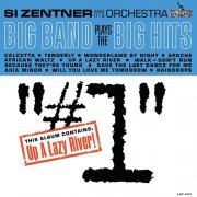 Si Zentner & His Orchestra - Big Band Plays The Big Hits, Vol. 1 (1961)