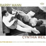 VA - Glitter and Gold Words and Music by Barry Mann and Cynthia Weil (2009)