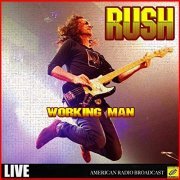 Rush - Working Man (Live) (2019)