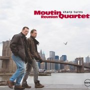 Moutin Reunion Quartet - Sharp Turns (2007)