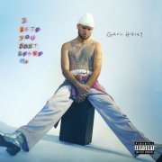 Gavin Haley - i hate you, Don't Leave Me (2022) Hi Res