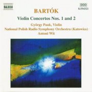 Györg Pauk, Antoni Wit - Bartok: Violin Concertos Nos.1 & 2 (1999) CD-Rip