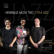 Henrique Mota - É pra Jazz (2024)