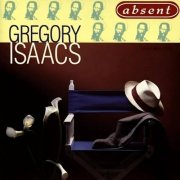 Gregory Isaacs - Absent (Remastered Edition) (2025) [Hi-Res]