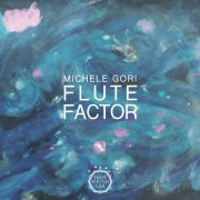 Michele Gori - Flute Factor (2023) Hi Res