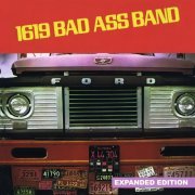 1619 Bad Ass Band - 1619 Bad Ass Band (Expanded Edition) [Digitally Remastered] (2016)