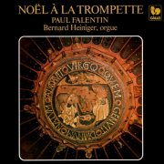 Paul Falentin & Bernard Heiniger - Noël à la Trompette (Arr. by Paul Falentin & Bernard Heiniger for Trumpet & Organ) (2025) [Hi-Res]