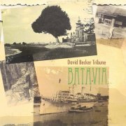 David Becker Tribune - Batavia (2010) FLAC