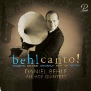 Daniel Behle, Alliage Quintett - Behlcanto! - Famous Tenor Arias (2026) [Hi-Res]