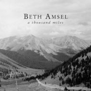 Beth Amsel - A Thousand Miles (1999)