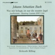 Helmuth Rilling - J.S. Bach: Was Mir Behagt, Ist Nur Die Muntre Jagd, "Hunt Cantata / Oboe D'Amore Concerto in F Major (1995)