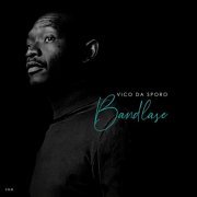 Vico Da Sporo - Bandlase (2020)