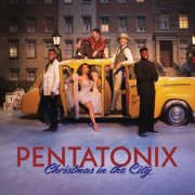Pentatonix - Christmas in the City (2025) [Hi-Res]