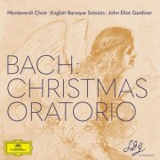 English Baroque Soloists, John Eliot Gardiner, Monteverdi Choir - J.S. Bach: Christmas Oratorio (2024) [Hi-Res]