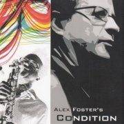 Alex Foster - Alex Foster's Condition (2012)