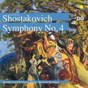 Beethoven Orchestra Bonn, Roman Kofman - Shostakovich: Symphony No. 4 (2007)