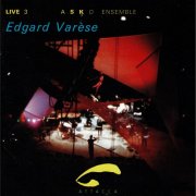 Asko Ensemble - Live 3: Edgard Varèse (2024)