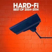 Hard-Fi - Best Of 2004-2014 (Deluxe Edition) (2014)