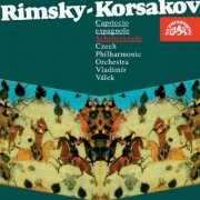 Czech Philharmonic Orchestra, Vladimír Válek - Rimsky-korsakov: Capriccio Espagnol, Scheherazade (2001)