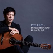 Shimpei Hashizume - From Here... (2026)