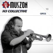 MUSZON & H3 Collective - H3 Collective (Opus 10) (2025) Hi Res