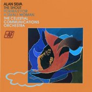 Alan Silva, The Celestial Communications Orchestra - The Shout (Portrait For A Small Woman) (1979) [Hi-Res]