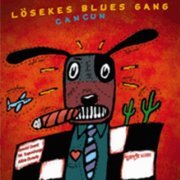 Lösekes Blues Gang - Cancun (2013)