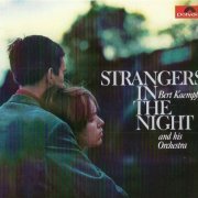 Bert Kaempfert And His Orchestra - Strangers In The Night (1966) [2009]