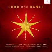 Ashley Grote, Onyx Brass, Norwich Cathedral Choir, David Dunnett - Lord of the Dance: Christmas Carols from Norwich Cathedral (2025) [Hi-Res]