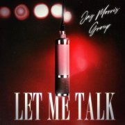 Jay Morris Group - Let Me Talk (2023)