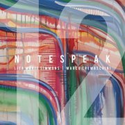 Lisa Marie Simmons, Marco Cremaschini, Laura Masotto, Manuel Caliumi, Federico Negri, Marco Cocconi - NoteSpeak 12 (2023)