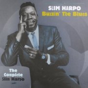 Slim Harpo - Buzzin' The Blues (The Complete Slim Harpo) (2015)