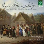Angelo Baselli & Gianluca Casadei - Fun a Velt Vos iz Nishto Mer, Of a World That Is No More: Klezmer treasures from Vernadsky National Library of Ukraine (2025)