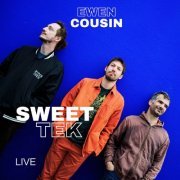 Ewen Cousin - Sweet Tek (Live) (2023)