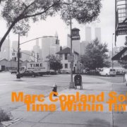 Marc Copland Solo - Time Within Time (2004)