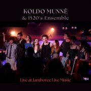 Koldo Munné & 1520's Ensemble - Live at Jamboree Live Music (2025) [Hi-Res]
