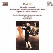 Slovak Radio Symphony Orchestra, Kenneth Jean - Ravel: Rapsodie Espagnole, La Valse, Daphnis Et Chloe (1991)