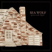 Sea Wolf - Leaves in the River (2007)