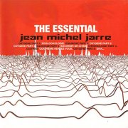 Jean Michel Jarre - The Essential Jean Michel Jarre (2004)