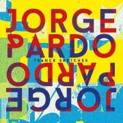 Jorge Pardo - Trance Sketches (2022)