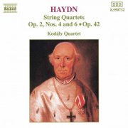 Kodaly Quartet - Haydn: String Quartets Op. 42 No. 1, Op.2 Nos. 4 & 6 (1993)