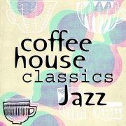 Coffee House Classics - Jazz (2014)