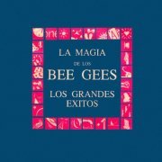 Bee Gees - La Magia De Los Bee Gees - Los Grandes Exitos (1993)