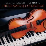 VA - Best Of Green Hill Music: The Classical Collection (2021)